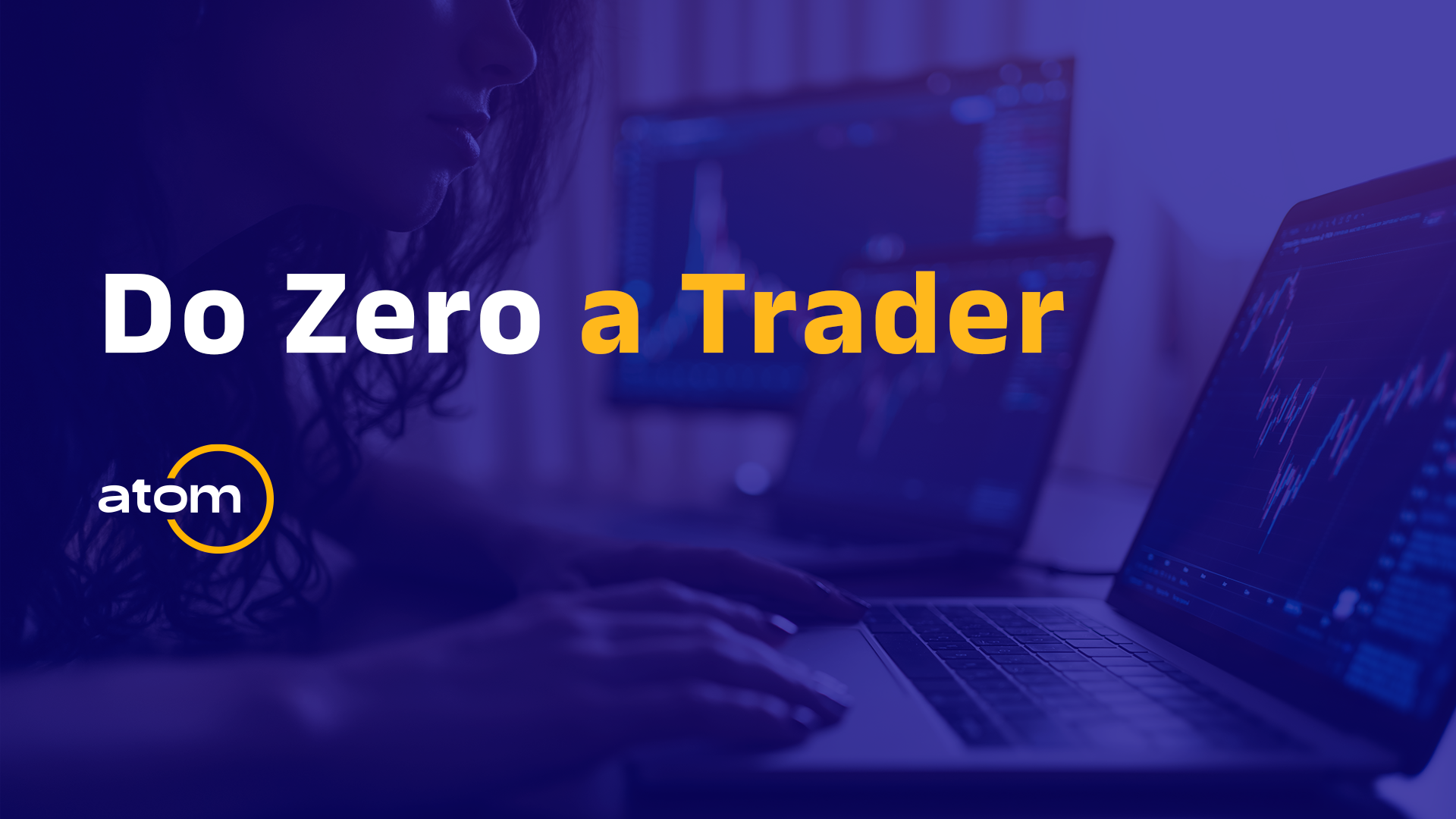 Do Zero ao Trader: Como entrar para o mercado financeiro?