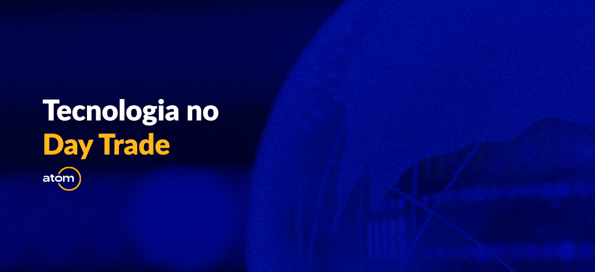 Tecnologia no Day Trade
