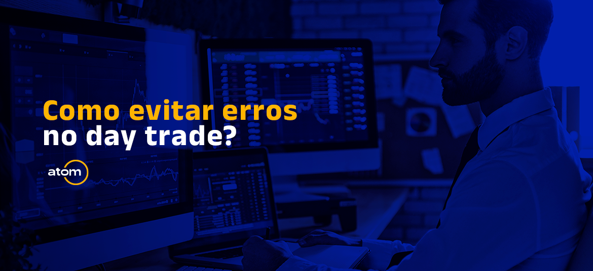 Como evitar erros no day trade?
