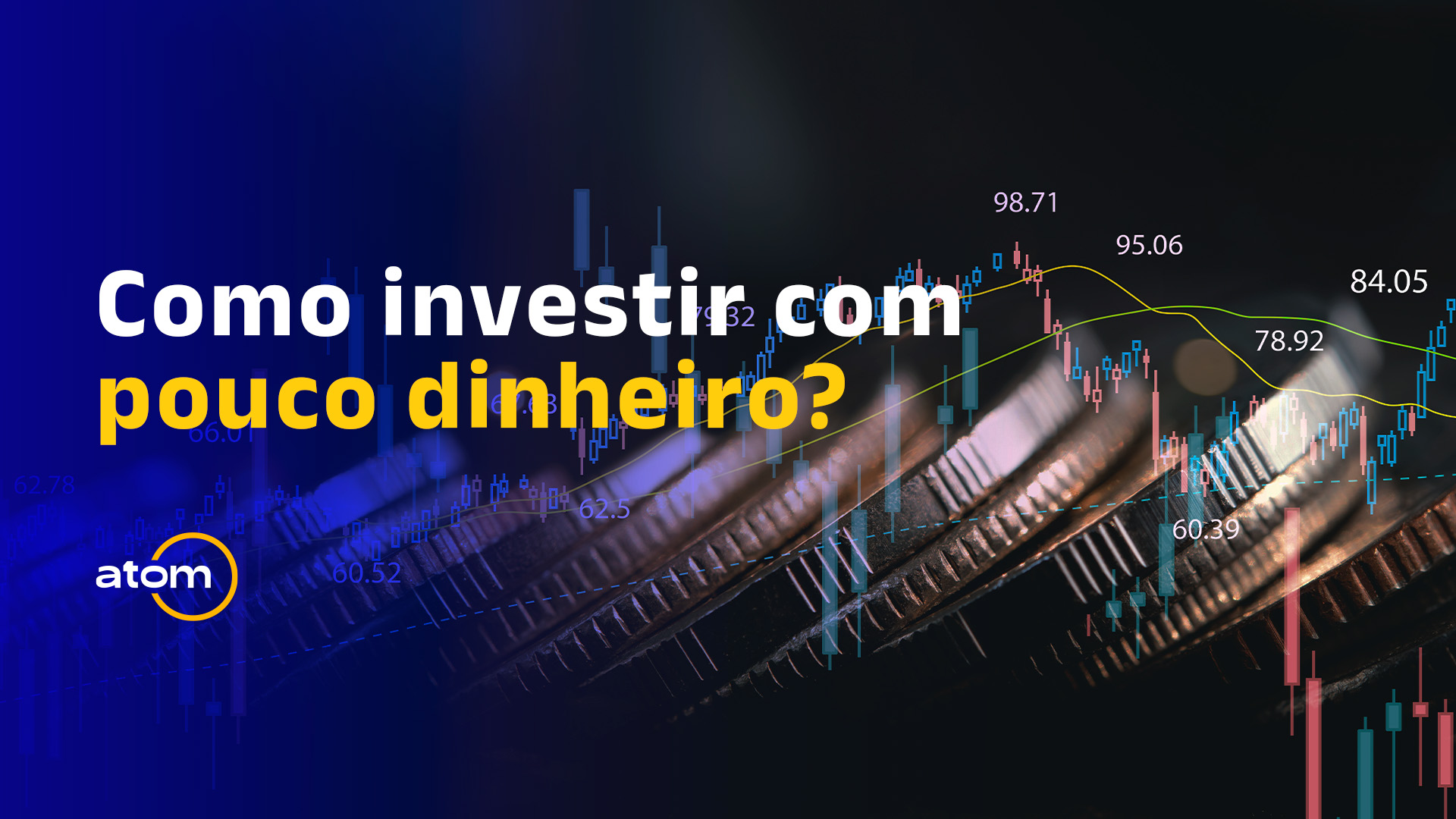 Consigo investir com pouco dinheiro?