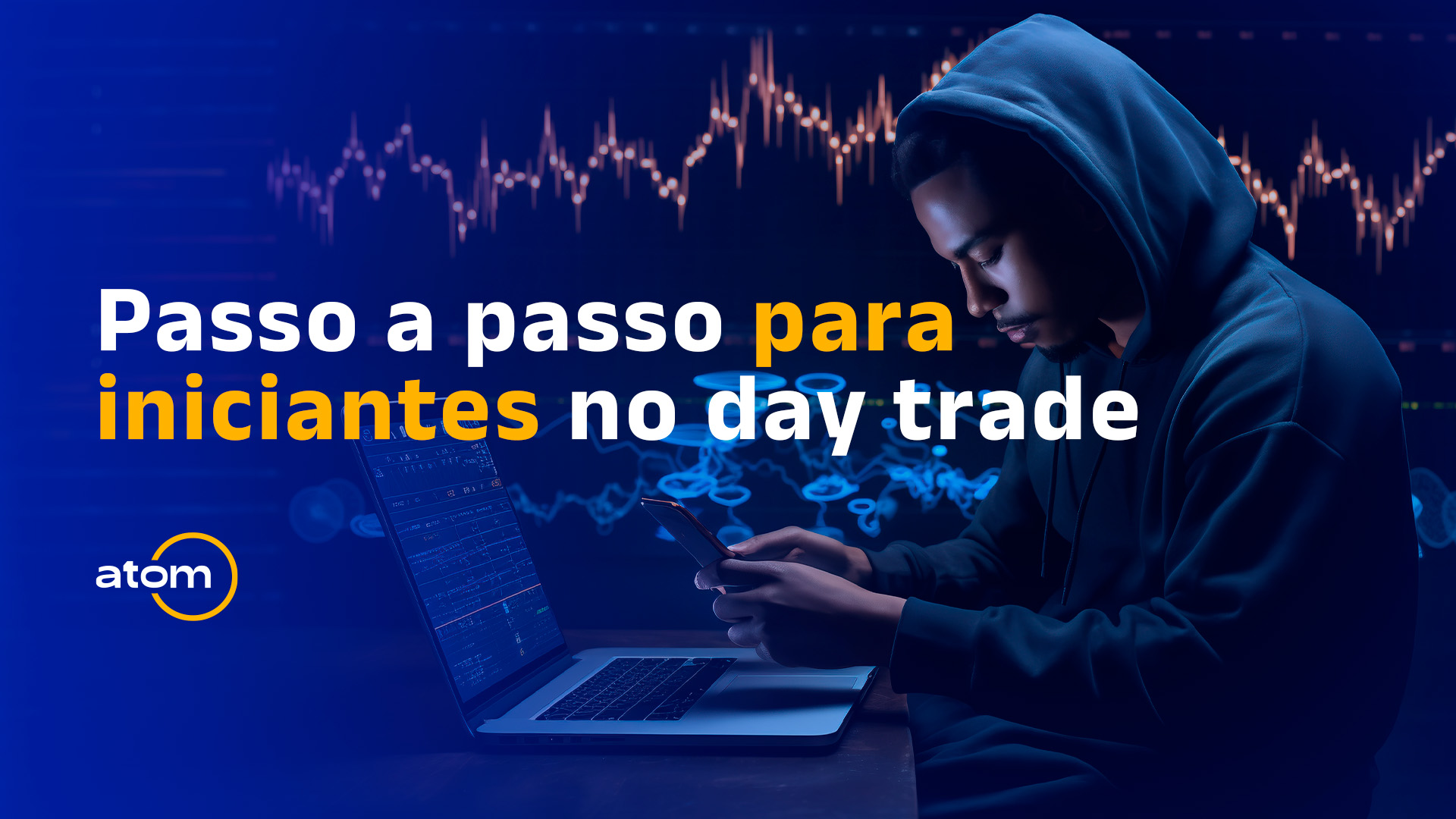 Passo a Passo para iniciantes no day trade