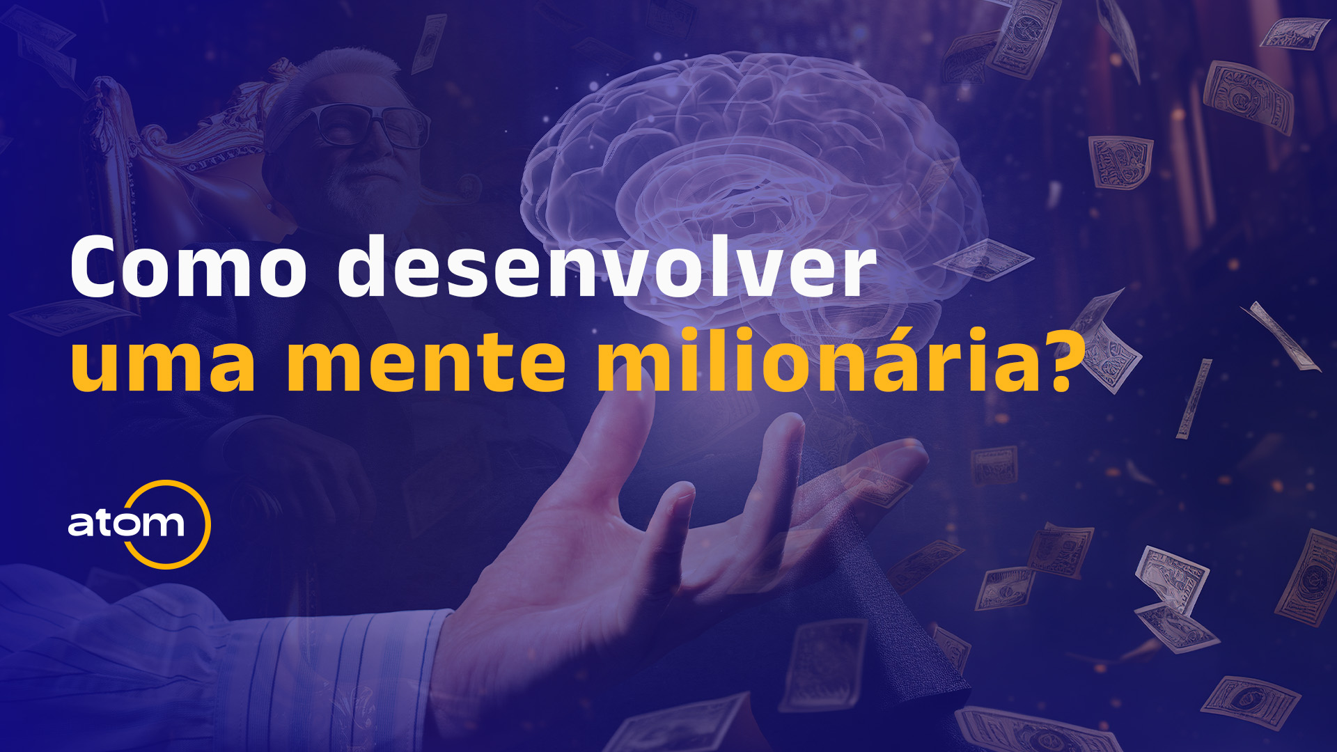 Como desenvolver uma mentalidade milionária